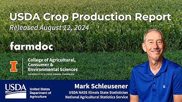 USDA Crop Production Report Released August 12, 2024