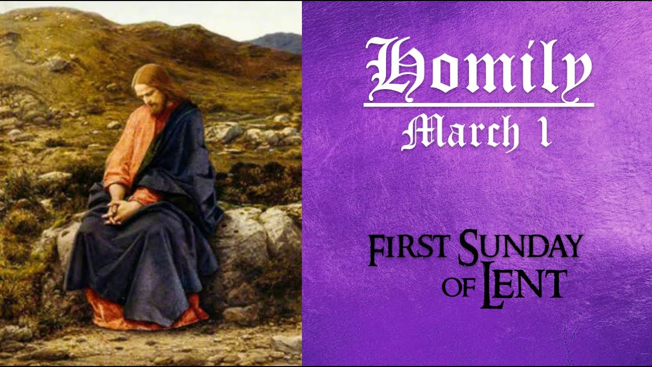 1st Sunday of Lent Homily YouTube