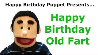 Funny Happy Birthday Old Fart - Birthday Song