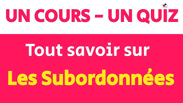Comment identifier FACILEMENT les SUBORDONNÉES ?