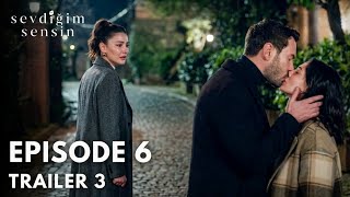 Sevdiğim Sensin Episode 6 - Trailer 3 \