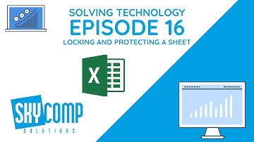 Locking and Protecting Sheets and Workbooks in Excel - Solving Technology EP. 16