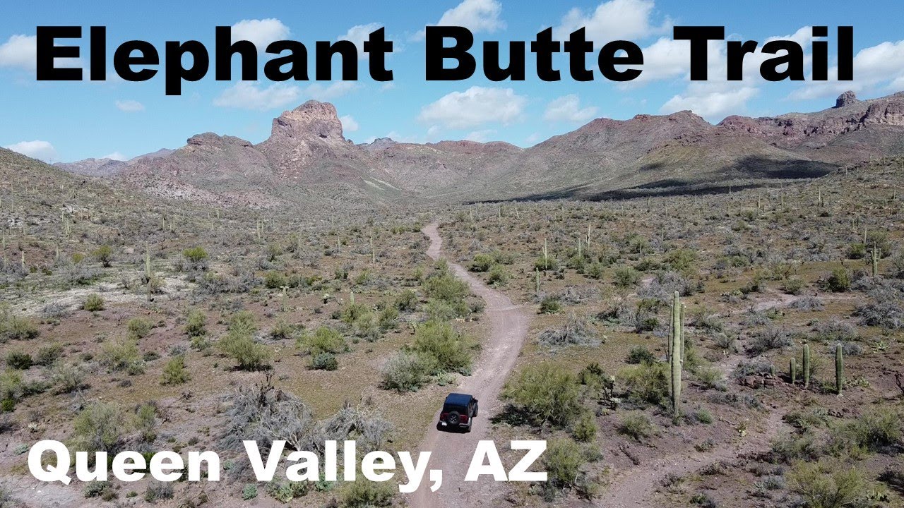 Elephant Butte Trail; Queen Valley Arizona YouTube