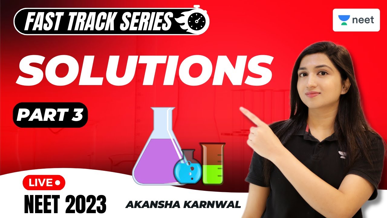 Solutions | Part 3 | Fast Track Series for NEET 2023 | Akansha Karnwal