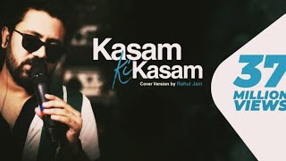 Kasam Ki Kasam - Rahul Jain  Unplugged Cover | Piano Version | Rahul Jain Unplugged Songs