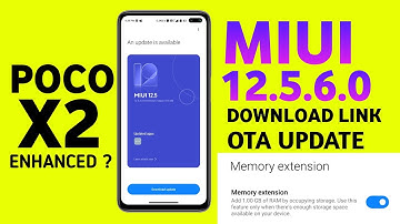 Poco X2 New MIUI 12.5.6.0 Update Rollout | Poco X2 New Update |Poco X2 New Enhanced & Ram Extinction