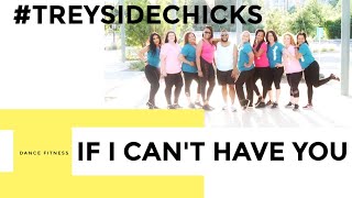 IF I CAN'T HAVE YOU - Shawn Mendes  | DANCE FITNESS | #TREYSIDECHICKS Choreography by TREY PETTUS
