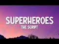 The Script - Superheroes (Lyrics)