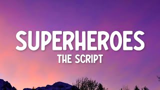 The Script - Superheroes (Lyrics)