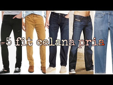 5 jenis fit celana - mengenal fit celana pria
