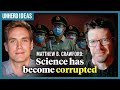 Philosopher matthew b crawford science has become corrupted