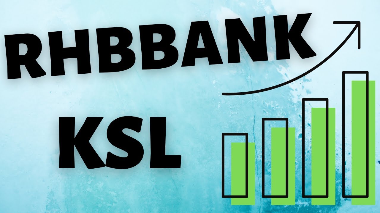 KLSE Chart Review 19032022 KSL, RHBBANK