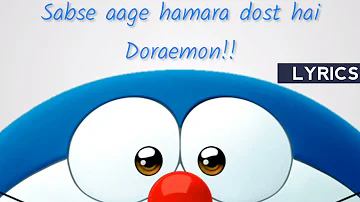 Doraemon Theme Song In Hindi With Lyrics||Sabse Aage Hamara Dost Doraemon!!!