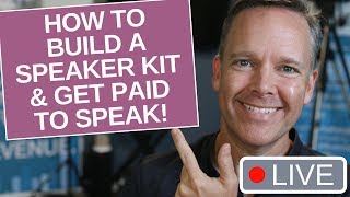 How to Build a Speaker Kit & get Paid to Speak!