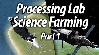 Famous Mobile Lab Science Farming (Beginner Tutorial: Part 9) - Kerbal Space Program (KSP) 1.1 Stock Career Wealth