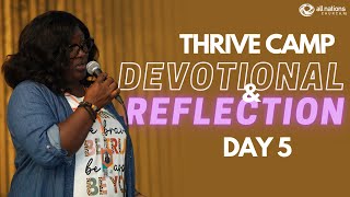 Thrive Camp 2023 - Day 5 | Morning Devotional & Reflection | Elle Mills | All Nations Church NJ
