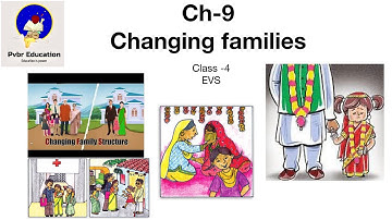 NCERT Solutions Class 4 EVS Chapter 9 Changing Families। #evs #class4evs #changingfamilies