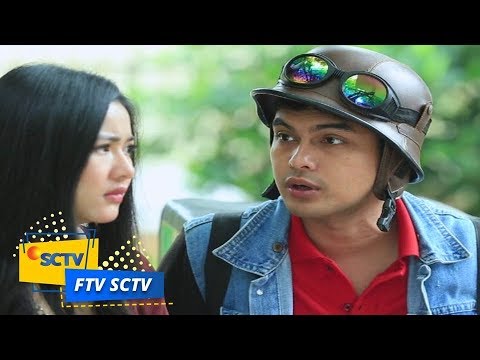FTV SCTV - Abang Pizza Extra Ganteng