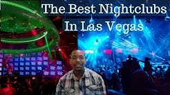 The Best Nightclubs in Las Vegas - Where to party each night | Tips to prepare for the clubs 