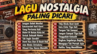LAGU NOSTALGIA PALING DI CARI | TEMBANG KENANGAN BIKIN RINDU | YANG PERTAMA KALI LAGU NOSTALGIA PALING DI CARI | TEMBANG KENANGAN BIKIN RINDU | YANG PERTAMA KALI