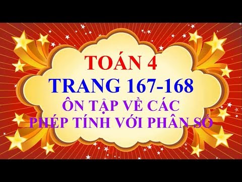 Video Toán Lớp 4 - Trang 167 - 168 - ÔN TẬP VỀ CÁC PHÉP TÍNH... - youtube