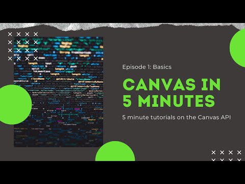 Canvas In 5 Minutes - E1: Basics