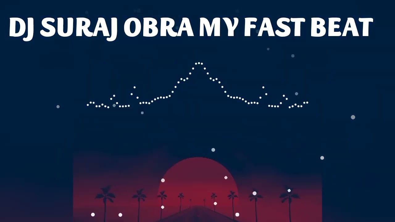 IT'S MY FAST BEAT DJ SURAJ OBRA MO....7007040319
