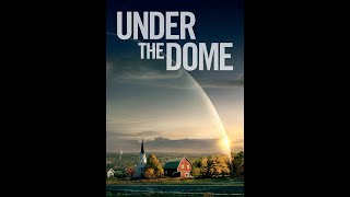 مسلسل Under the Dome 2013/الخيال العلمي ولاثاره ❤️