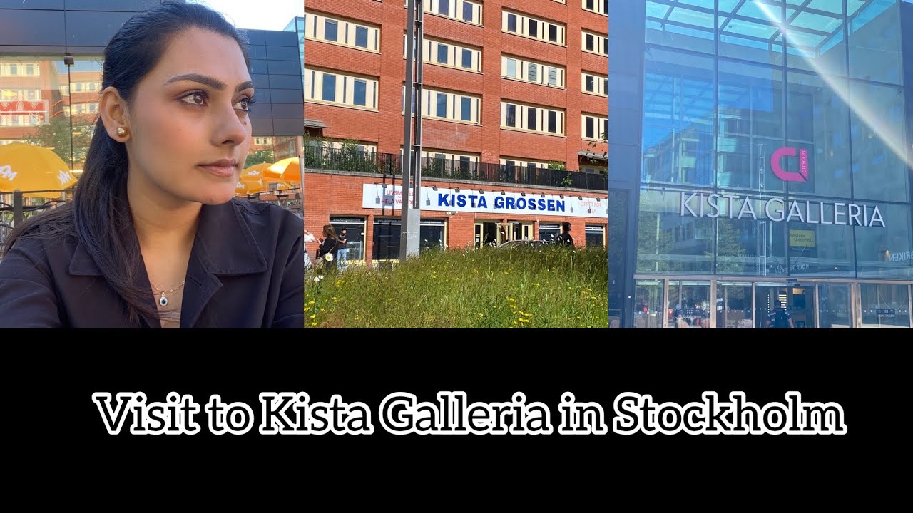 Visit to Kista Galleria in Stockholm