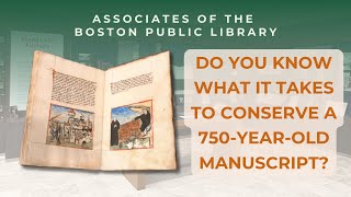 Conserving a 750-Year-Old Manuscript at the Boston Public Library