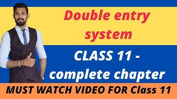 Double entry system | Class 11 | Accounts