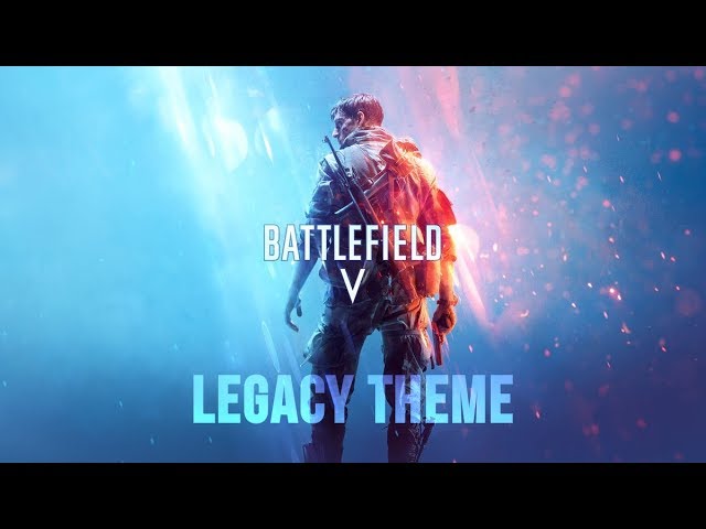 Battlefield V Legacy Theme Soundtrack - Classic Battlefield [OST] class=