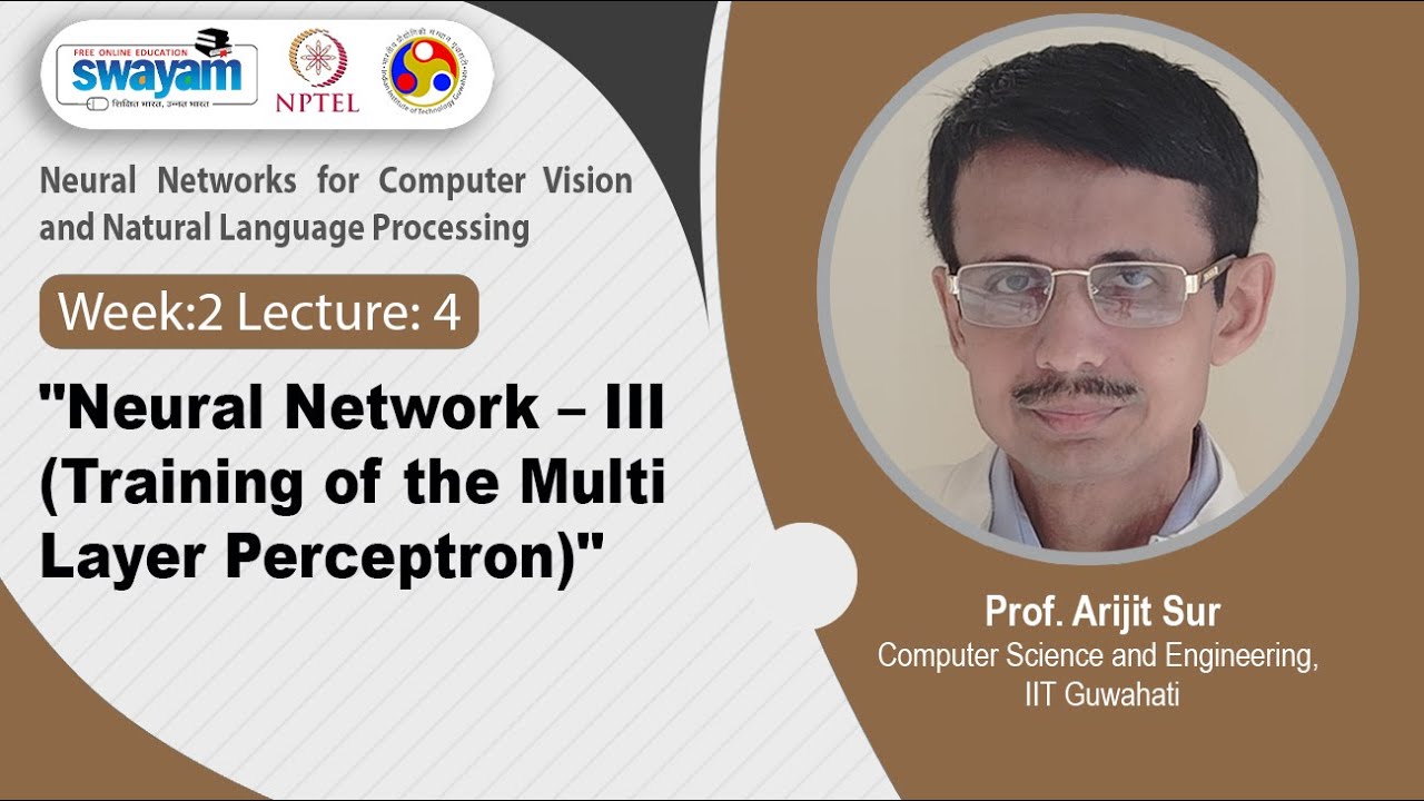 Lec 8: Neural Network – III(Training of the Multi Layer Perceptron ...