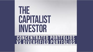 Concentrated Portfolios vs Diversified Portfolios