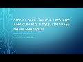 Step by Step Guide to Restore Amazon RDS MySQL database from Snapshot