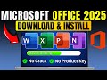 Download &amp; Install Microsoft Office in 2025 No Crack, No Subscription | 100% Working