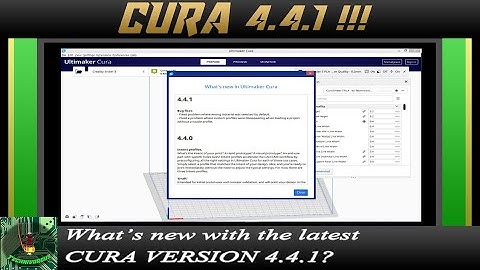NEW Cura Version 4.4.1 - DO. you NEED these BUG FIXES?