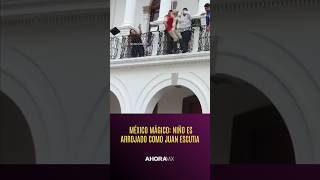 MÉXICO MÁGICO: niño es arrojado como JUAN ESCUTIA