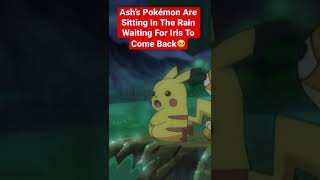 I love this moment 🌧 #shorts #irispokemon #ashpokemon