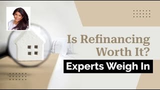 DM me for more information | Is Refinancing Worth It? Experts Weigh In