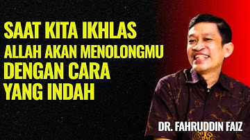 Saat Kita Ikhlas Allah Akan Menolongnya dengan Cara yang Indah | Ngaji Filsafat - Dr. Fahruddin Faiz