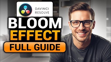 Bloom Effect DaVinci Resolve (BEST FULL GUIDE) | NO Yapping! | Everything You Need To Know!