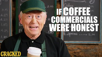 If Coffee Commercials Were Honest - Honest Ads (Starbucks, Coffee Bean, Folgers Parody)