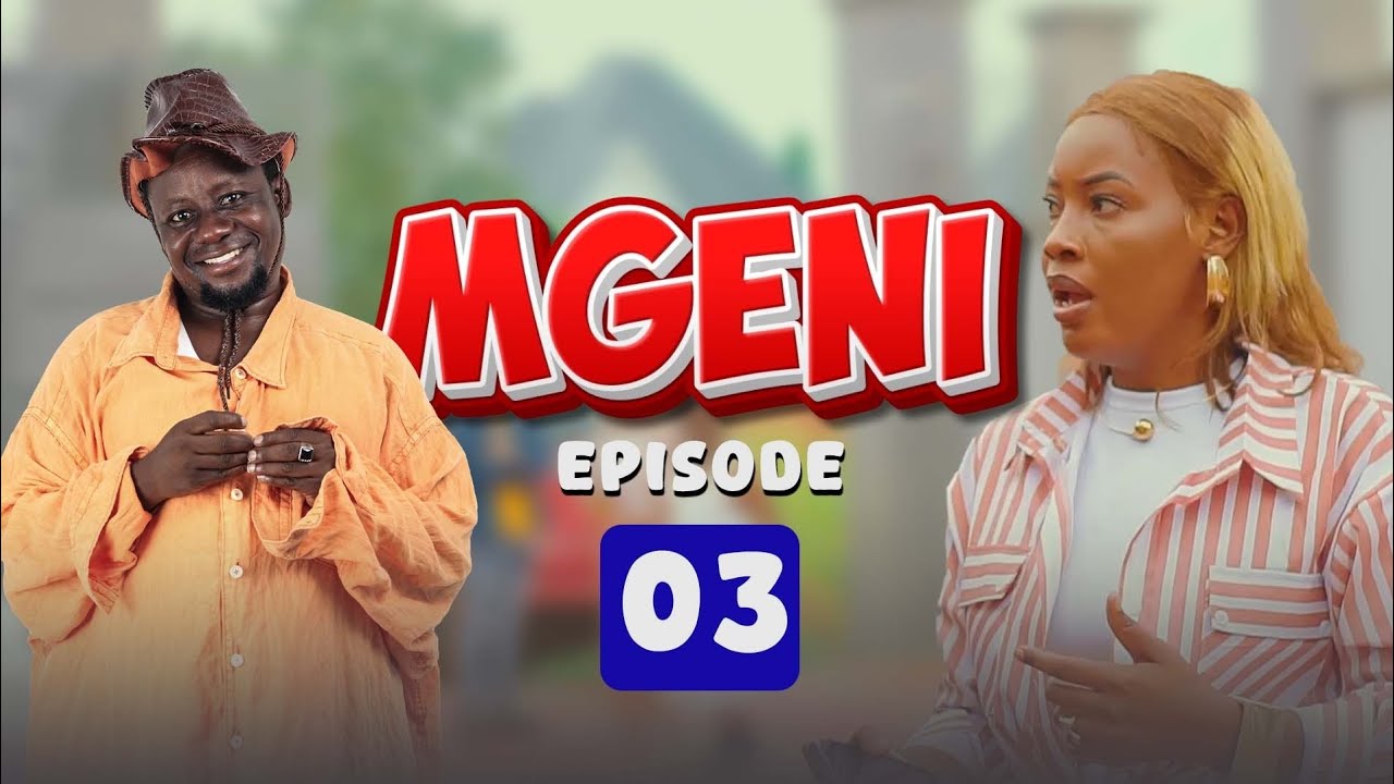 MGENI Eps 03 :BROTHER K MOBIMBA