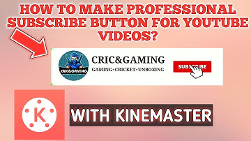 How to make animated subscribe button for YouTube videos with kinemaster?