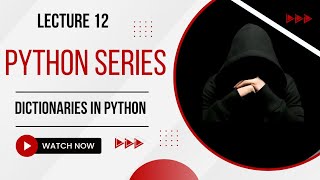 Python Lecture 12: Dictionaries in Python Programming | Beginners Friendly | Code Crafters
