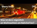 Was ist an Weihnachten denn eigentlich am Bahnhof los? - Alex E - anschließender Weichenbereich etc.