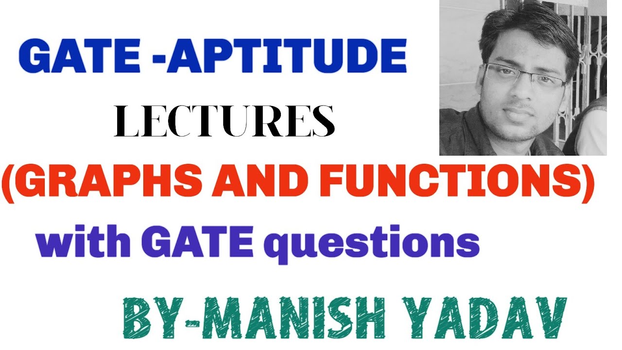 GATE-APTITUDE LECTURES ( GRAPHS AND FUNCTIONS ) FOR ALL BRANCHES - YouTube