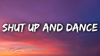 WALK THE MOON  Shut Up and Dance (Lyrics)