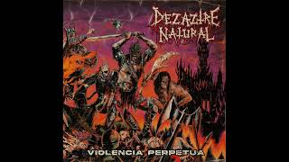 Dezaztre Natural - Violencia Perpetua (Full Album, 2024) 🇨🇱